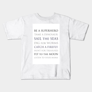 BE A SUPERHERO, black, white, gray, navy palette Kids T-Shirt